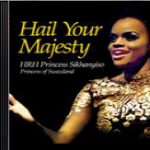 Hail Your Majesty - Princess Sikhanyiso